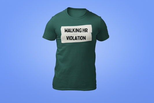 The Walking HR Violation Shirt