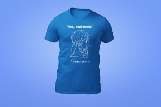 The Mediocrates Shirt