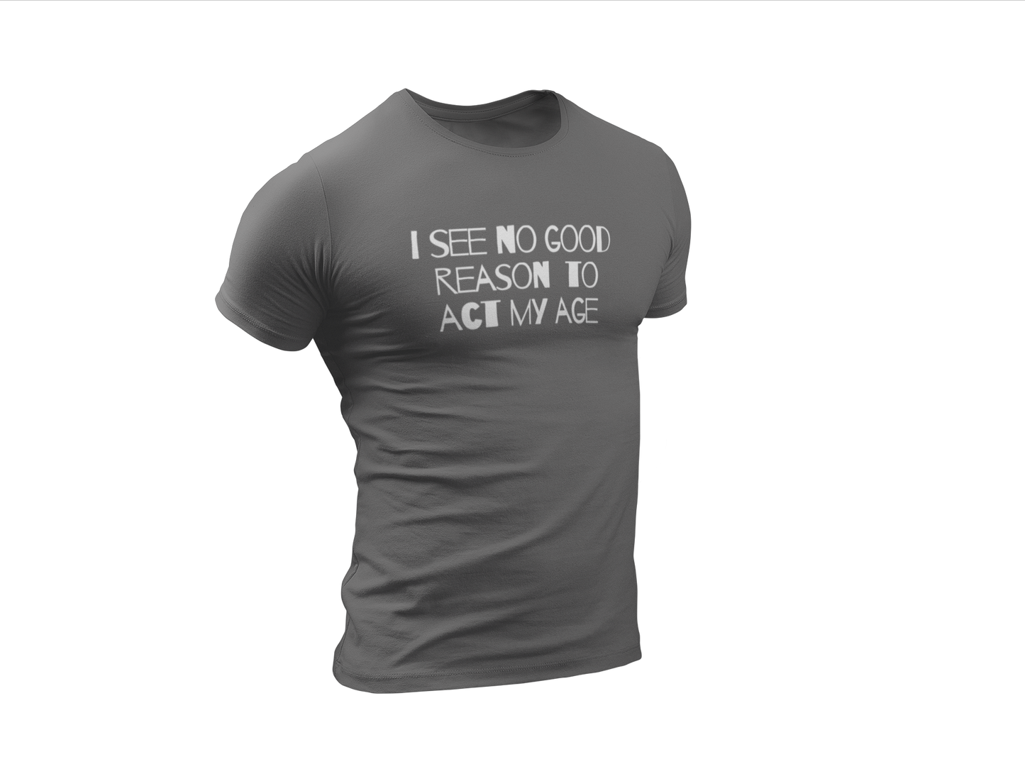 The Act My Age Shirt