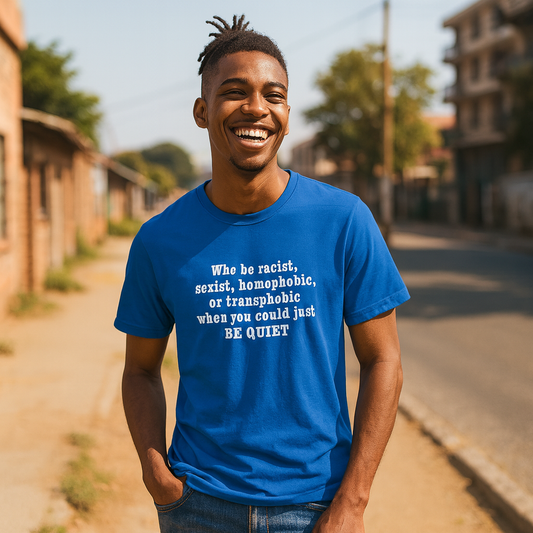 The Be Quiet Shirt