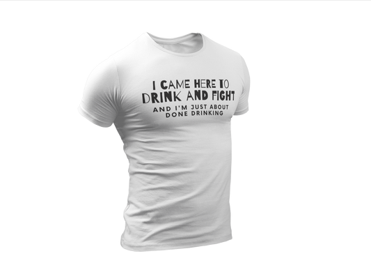 The Drink and Fight Shirt