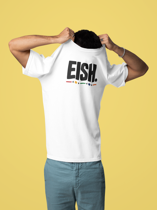 The Eish Shirt
