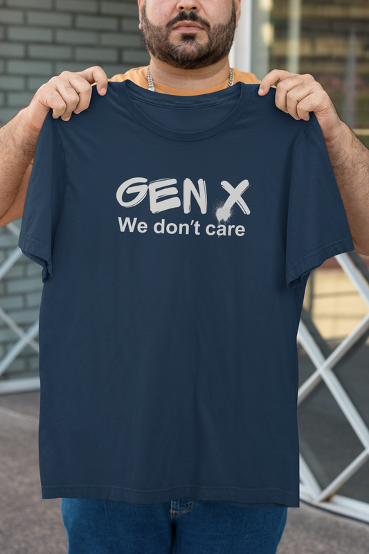 The Gen X Doesn't Care Shirt