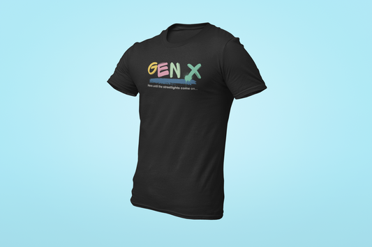 The Gen X Home Time Shirt