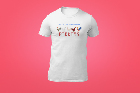 The Just A Girl Who Loves Peckers Shirt