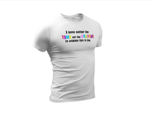 The Time And Crayons Shirt