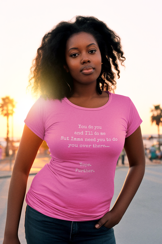 The You Do You Shirt