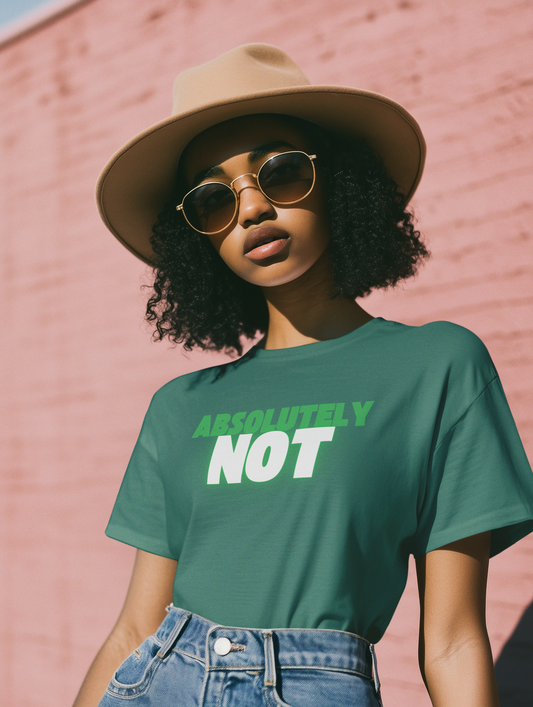 The Absolutely Not Shirt