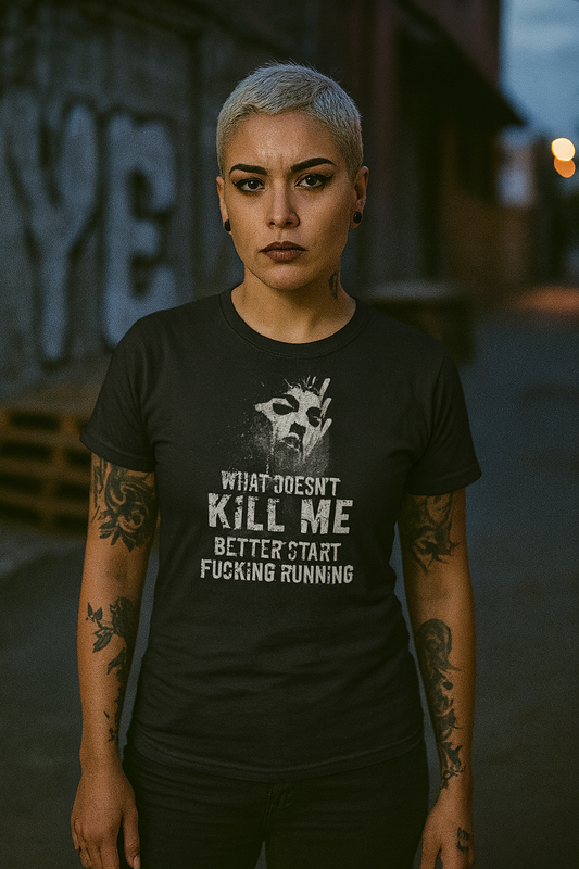 The What Doesn't Kill Me Shirt