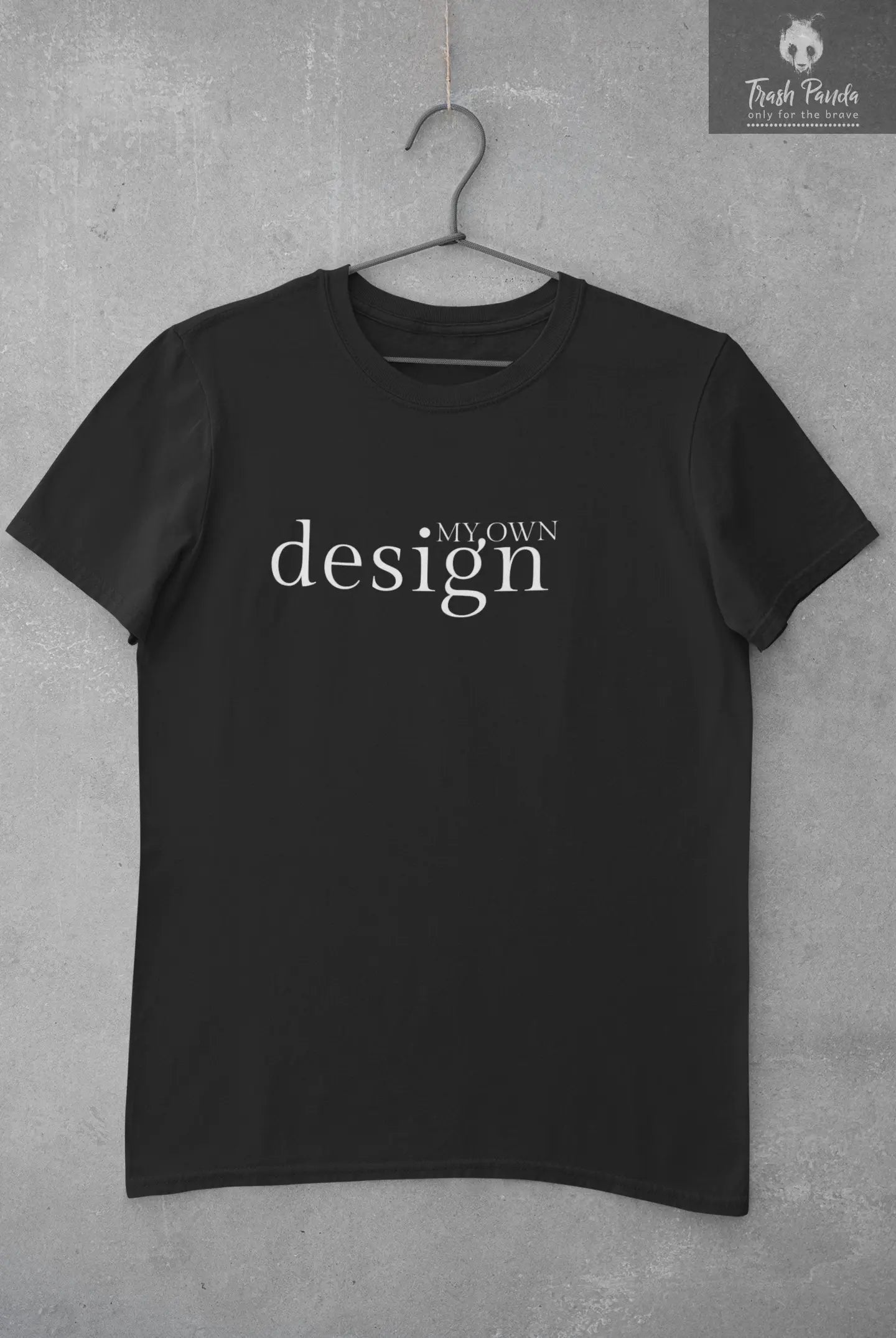 The Design Your Own Shirt Trash Panda