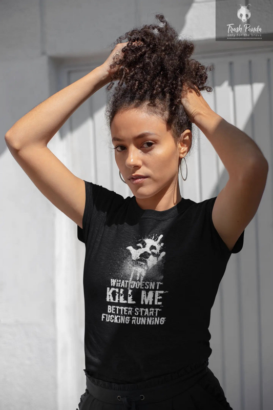 The What Doesn't Kill Me Shirt Trash Panda